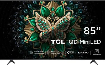 Телевизор TCL 85C6K, 85" QD-Mini LED, 4K Ultra HD, 144Hz, Smart TV
