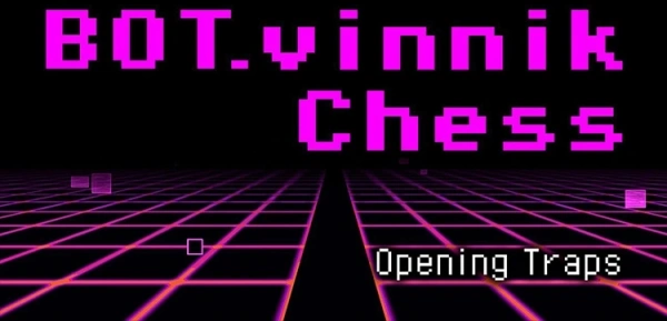Игра для ПК Abiding Bridge BOT.vinnik Chess: Opening Traps (12+)